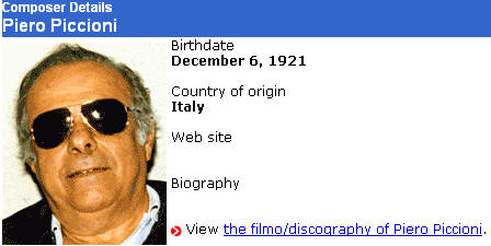 作曲家Piero Piccioni,他也是一位十分高产的作曲家,自1950-2008年,可以看到他的大量作品.上右图显示在1972年他为此系列片谱曲